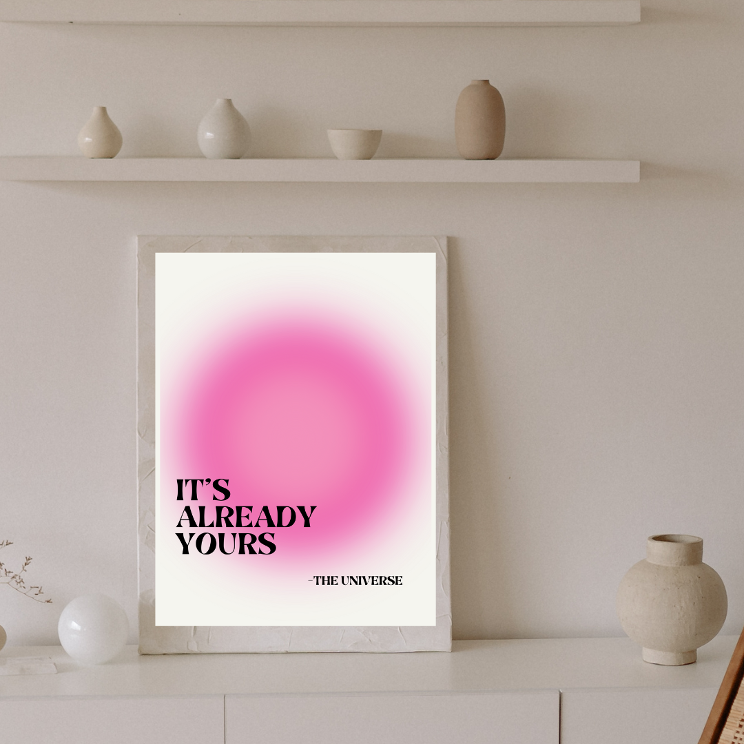 It's Already Yours Print